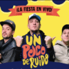 «Un Poco de Ruido»: conoce a los artistas de este emocionante concierto de Cumbia Villera en Bolivia